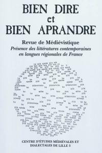 Bien dire et bien aprandre, n° 28. Présence des littératures contemporaines en langues régionales de France : actes des journées d'étude des 28 et 29 septembre 2010