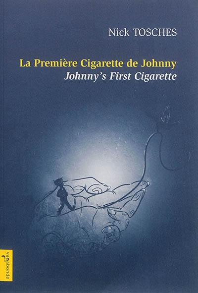 La première cigarette de Johnny. Johnny's first cigarette