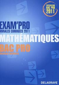 Mathématiques, bac pro secteur tertiaire : annales corrigées 2011 : préparation bac pro 2011