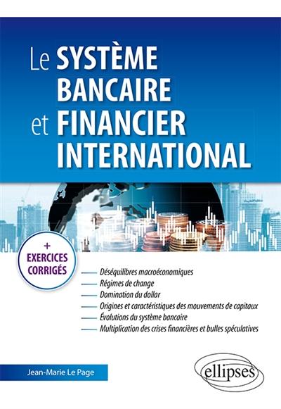 Le système bancaire et financier international