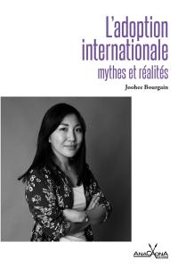 L'adoption internationale : mythes et réalités