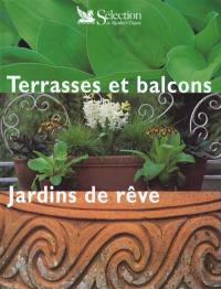 Terrasses et balcons : jardins de rêve