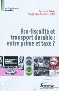 Eco-fiscalité et transport durable : entre prime et taxe ?