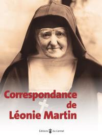 Correspondance (1874-1941) : Léonie Martin, soeur Françoise-Thérèse (1863-1941)
