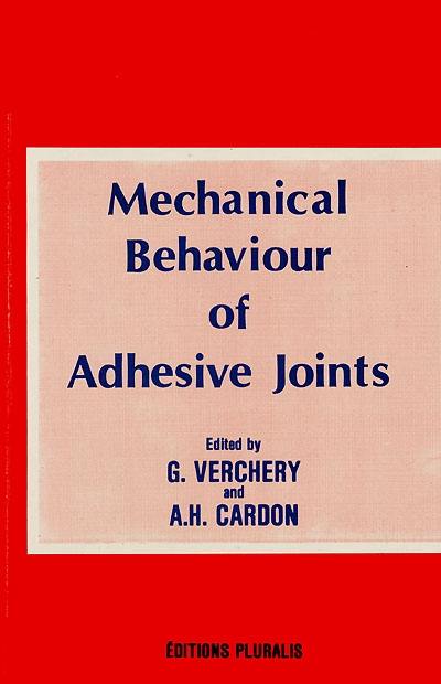 Mechanical behaviour of adhesive joints : proceedings