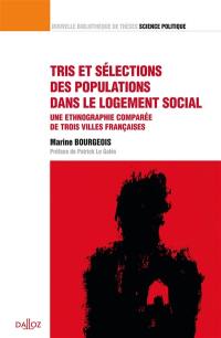 Tris et sélections des populations dans le logement social : une ethnographie comparée de trois villes françaises