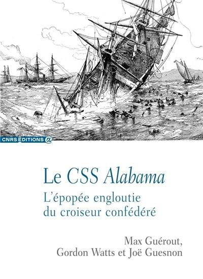 Le CSS Alabama : l'épopée engloutie du croiseur confédéré