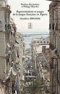 Représentations et usages de la langue française en Algérie : synthèse 2000-2020