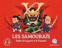 Les samouraïs : maîtres de la guerre et de l'honneur