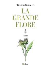 La grande flore. Vol. 4. Texte