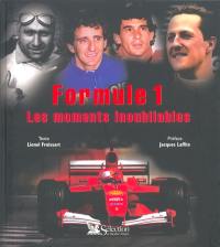 Formule 1 : les moments inoubliables
