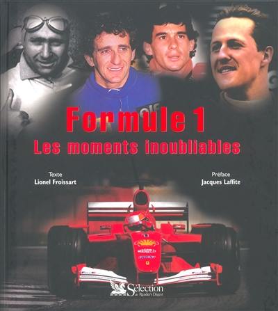 Formule 1 : les moments inoubliables