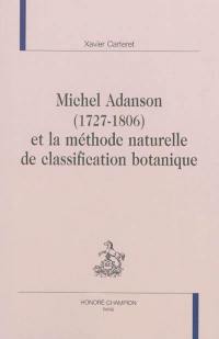 Michel Adanson (1727-1806) et la méthode naturelle de classification botanique