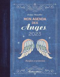 Mon agenda des anges 2023 : bienfaits et protection