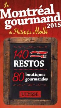 Le Montréal gourmand de Philippe Mollé 2015