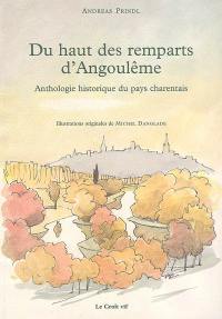 Du haut des remparts d'Angoulême : anthologie historique du pays charentais