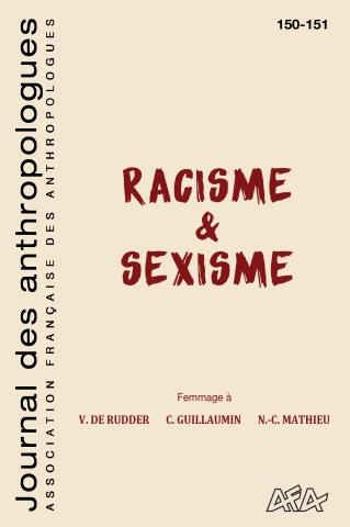 Journal des anthropologues, n° 150-151. Racisme & sexisme : femmage à Véronique De Rudder, Nicole-Claude Mathieu et Colette Guillaumin