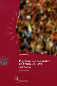 Migrations et nationalité en France en 1996