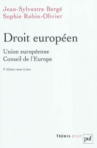 Droit européen : Union européenne, Conseil de l'Europe