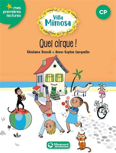 Villa Mimosa. Vol. 4. Quel cirque !