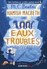 Hamish MacBeth. Vol. 15. Eaux troubles