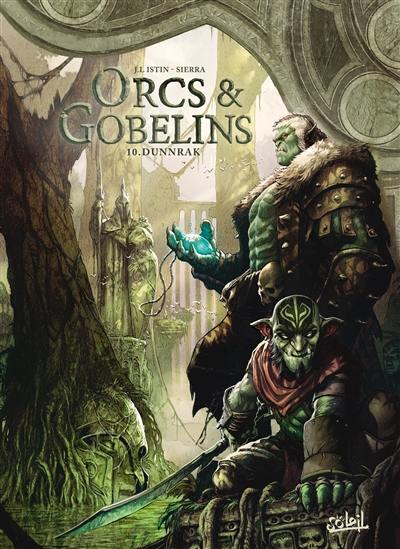 Orcs & gobelins. Vol. 10. Dunnrak