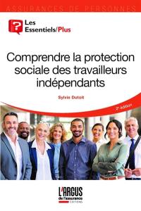 Comprendre la protection sociale des travailleurs indépendants