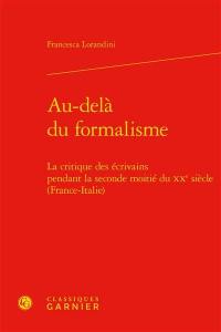 Au-delà du formalisme : la critique des écrivains pendant la seconde moitié du XXe siècle (France-Italie)