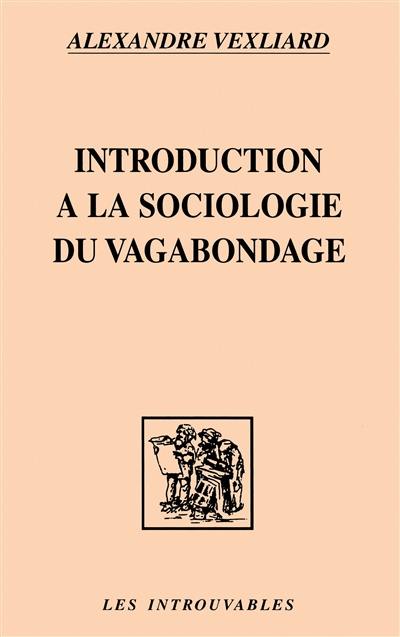 Introduction à la sociologie du vagabondage