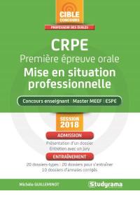CRPE, première épreuve orale, mise en situation professionnelle : concours enseignant, master MEEF, ESPE : session 2018