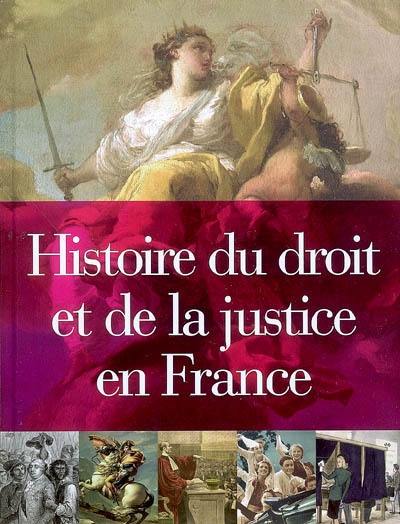 Histoire du droit et de la justice en France