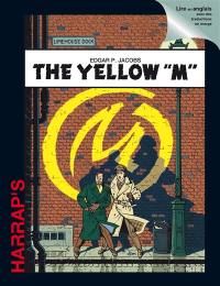 The adventures of Blake and Mortimer. The Yellow M