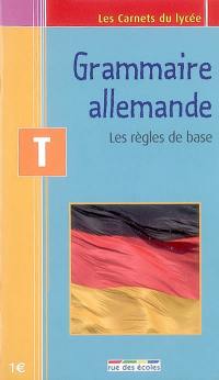 Grammaire allemande terminale : les règles de base