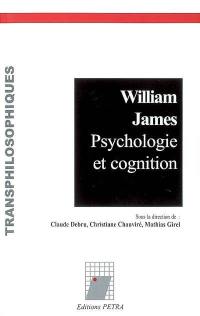 William James : psychologie et cognition