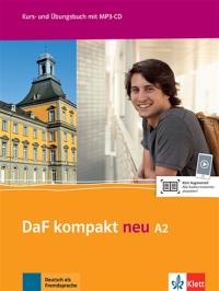 Daf kompakt neu A2 : Deutsch als Fremdsprache : Kurs- und Übungsbuch mit MP3-CD