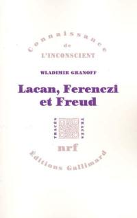 Lacan, Ferenczi et Freud