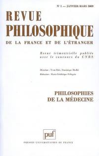 Revue philosophique, n° 1 (2009). Philosophies de la médecine