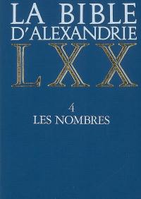 La Bible d'Alexandrie. Vol. 4. Les Nombres