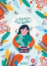 La Terre est belle ! : agenda 2022-2023
