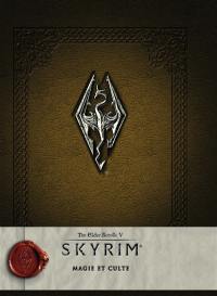 Skyrim : the elder scrolls V. Magie et culte