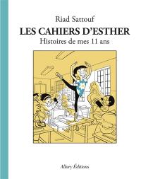 Les cahiers d'Esther. Vol. 2. Histoires de mes 11 ans