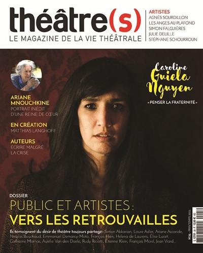 Théâtre(s) : le magazine de la vie théâtrale, n° 25. Public et artistes : vers les retrouvailles