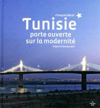 Tunisie : porte ouverte sur la modernité