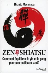 Zen shiatsu : comment équilibrer le yin et le yang pour une meilleure santé