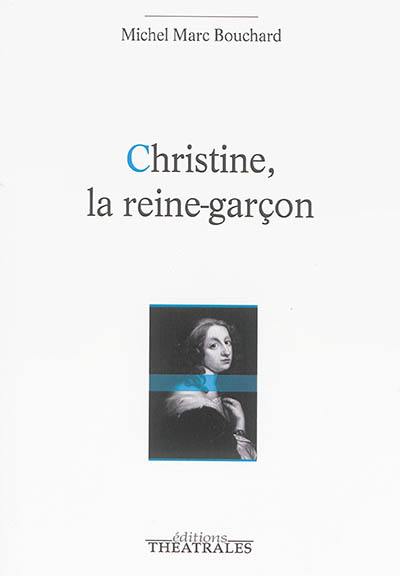 Christine, la reine-garçon