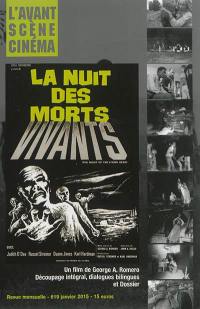 Avant-scène cinéma (L'), n° 619. La nuit des morts vivants : un film de George A. Romero : découpage intégral, dialogues bilingues et dossier