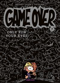 Game over. Vol. 7. Only for your eyes