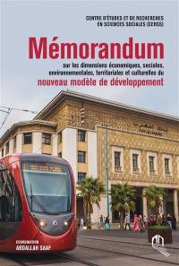 Mémorandum sur les dimensions économiques, sociales, environnementales, territoriales et culturelles du nouveau modèle de développement