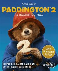 Paddington 2 : le roman du film