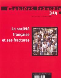 Cahiers français, n° 314. La société française et ses fractures